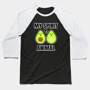 My spirit animal is an avocado Baseball T-Shirt